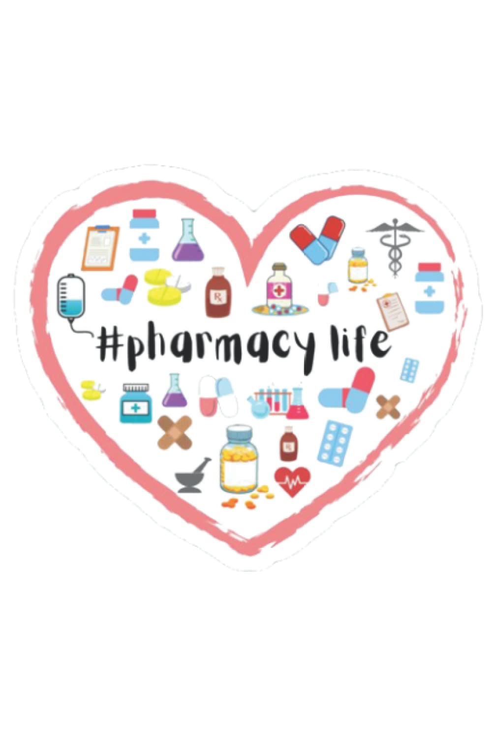 pharmacy Life: pharmacy technician beautiful cute for taking down notes and gift for your loved one And ... ( 120 page size 6x9 inches college ruled )