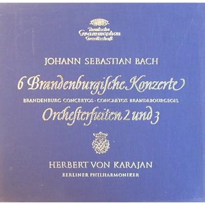 Bach: 6 Brandenburgische Konzerte & Orchestersuiten 2 und 3