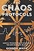 The Chaos Protocols: Magical Techniques for Navigating the New Economic Reality