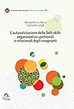 L'autovalutazione Delle Soft Skills Organizzativo-Gestionali E Relazionali Degli Insegnanti - 2