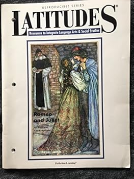 Paperback Latitudes Resources to Integrate Language Arts & Social Studies (Romeo and Juilet) Book