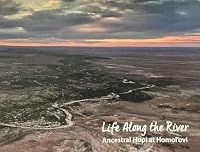 Life Along the River: Ancestral Hopi at Homol'ovi 1935565990 Book Cover