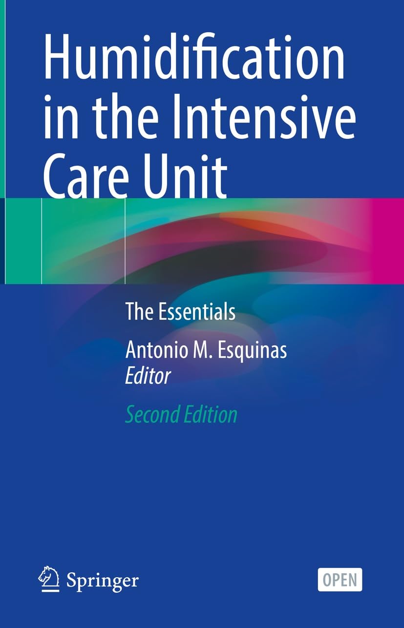 Humidification in the Intensive Care Unit: The Essentials (English Edition)