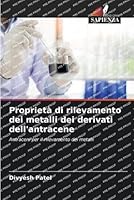 Proprietà di rilevamento dei metalli dei derivati dell'antracene (Italian Edition) 6206612244 Book Cover