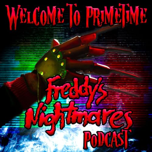 『Welcome to Primetime: A Freddy’s Nightmares Podcast』のカバーアート