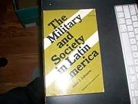 The military and society in Latin America 0804701989 Book Cover