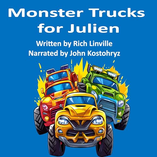 Monster Trucks for Julien -- Rich Linville episode artwork