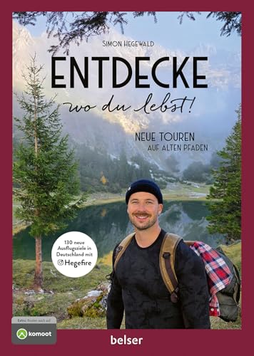 Entdecke wo du lebst! Neue Touren auf alten Pfaden: Mit exclusiven Videos und digitalen Karten.