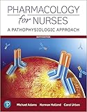 Pharmacology for Nurses: A Pathophysiological Approach (2-downloads)