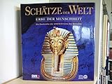  Schätze der Welt. Erbe der Menschheit. Die Denkmäler der UNESCO-Liste des Welterbes