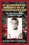  37 Blessings of Growing Up As A Missionary Kid (English Edition)