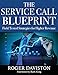 The Service Call Blueprint: Field Tested Strategies for Higher Revenue