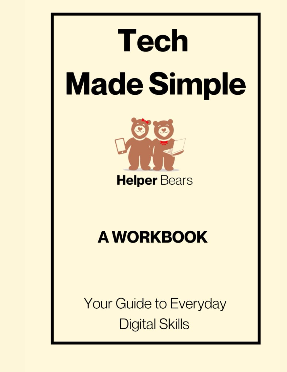 Technology Made Simple: A Workbook