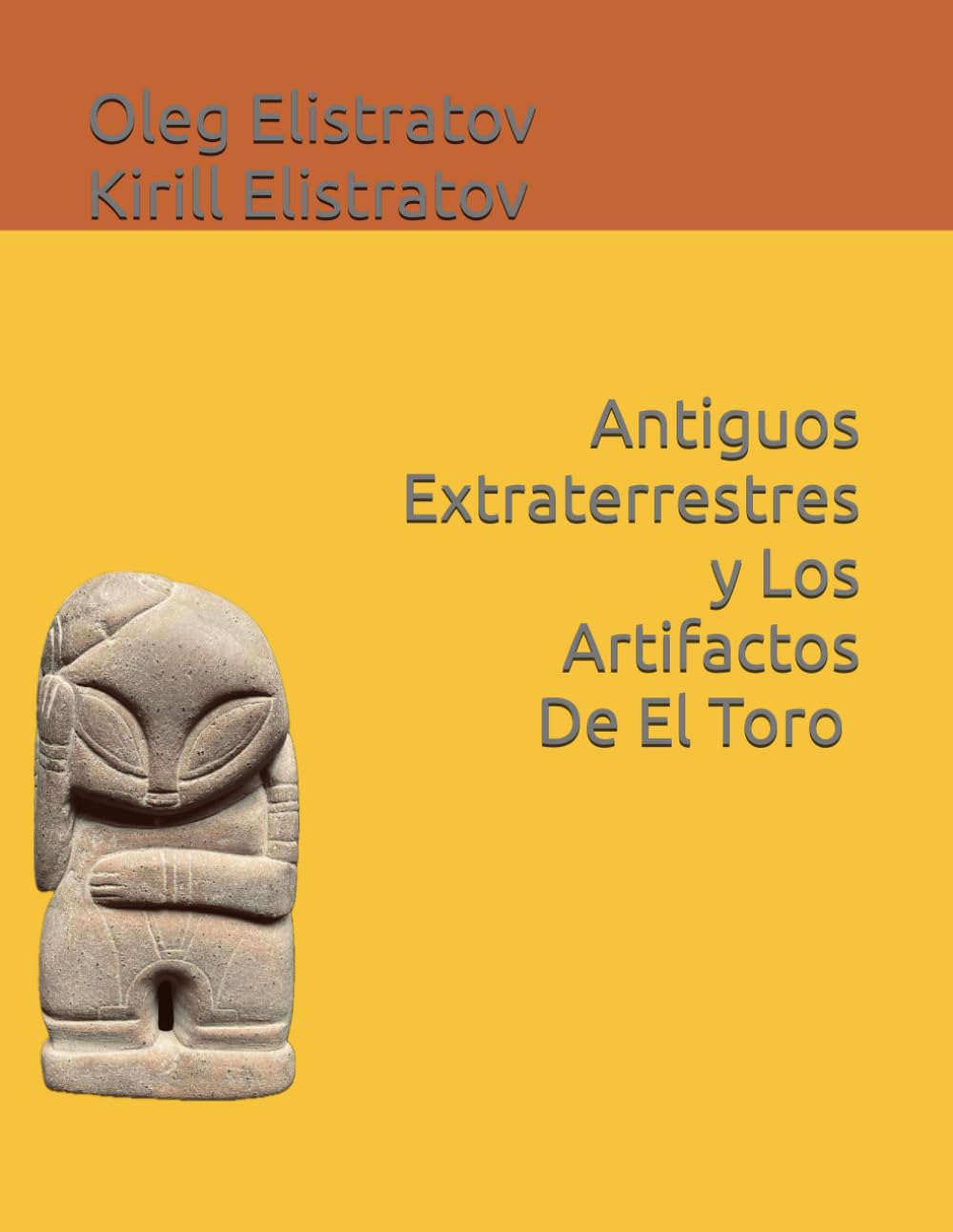 ANTIGUOS EXTRATERRESTRES Y LOS ARTEFACTOS DE EL TORO