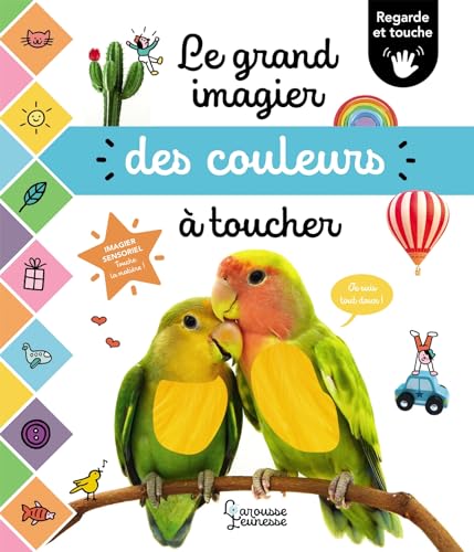Le grand imagier des couleurs à toucher: Regarde et touche