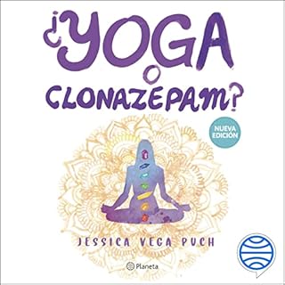 ¿Yoga o clonazepam? Audiolibro Por Jessica Vega Puch arte de portada