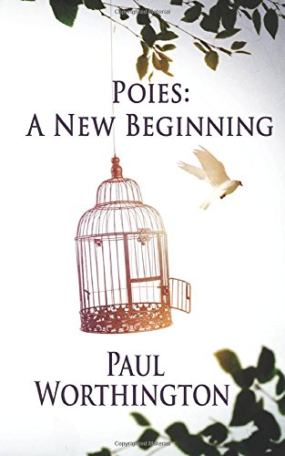 Packed House Publications Poies: A New Beginning: Volume 1