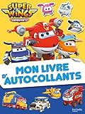  Super Wings - Mon livre d\'autocollants