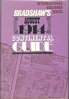 Bradshaw's Continental Guide: August 1914 0715361422 Book Cover