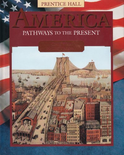 America Pathways to the Present: Civil War to t... 0134323785 Book Cover