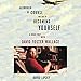 Although of Course You End Up Becoming Yourself: A Road Trip with David Foster Wallace