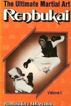Paperback Renbukai: The Ultimate Martial Art, Vol. 1 Book