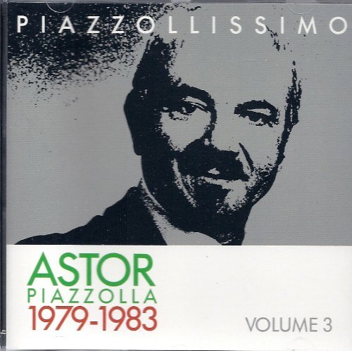 Astor Piazzolla: 1979-1983 [Audio CD]