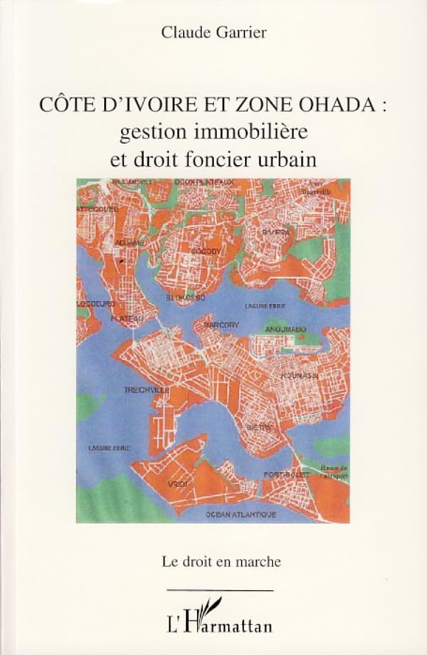 Côte d'Ivoire et zone OHADA : guide juridique et réglementaire essentiel