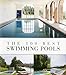 The 100 Best Swimming Pools (100 Best (Beta Plus))