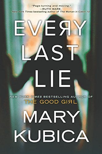 Every Last Lie: A Thrilling Suspense Novel from the author of Local Woman Missing -  Kubica, Mary, Paperback