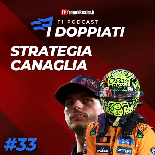 Ep. 33-2025 | Strategia canaglia e le altre storie del GP Qatar F1: I Doppiati podcast