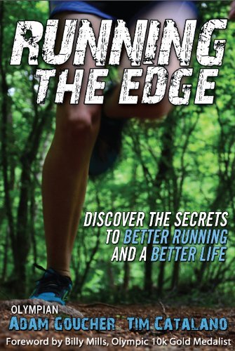 Running the Edge: Discovering the Secrets to Better Running and