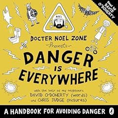 Danger Is Everywhere: A Handbook for Avoiding Danger cover art