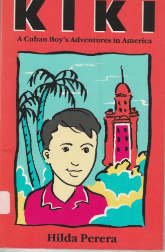 Kiki: A Cuban Boy's Adventures in America 0940495244 Book Cover