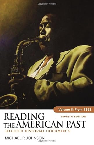 Reading the American Past, Volume II: From 1865: Selected Historical Documents