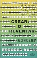 Crear O Reventar 6078614762 Book Cover