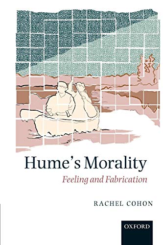 Hume's Morality: Feeling and Fabrication