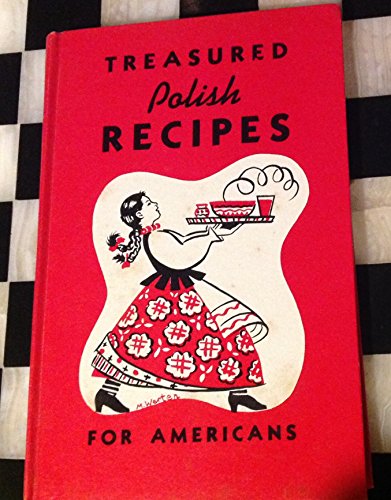 Treasured Polish Recipes For Americans B000LY3JX0 Book Cover