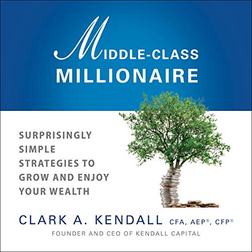 Middle-Class Millionaire by Clark A. Kendall episode artwork