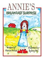 Annie's Breakfast Surprise 0991639987 Book Cover