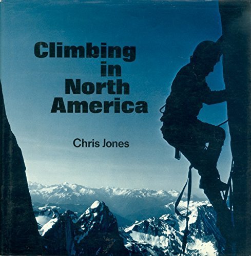 Climbing in North America 0520029763 Book Cover