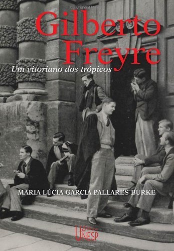  Gilberto Freyre (Portuguese Edition)