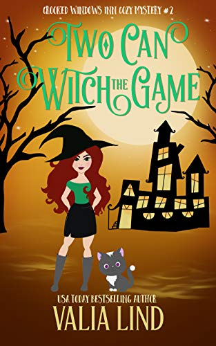 Two Can Witch the Game: A Paranormal Cozy Mystery Book 2 (Crooked Windows Inn Cozy Witch Mysteries)