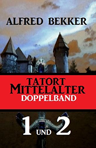 Tatort Mittelalter Doppelband 1 und 2 (German