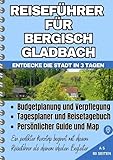 Reiseführer für Bergisch Gladbach: Budgetreiseführer: Entdecke und Spare – Erkunde die Stadt in 3 Tagen