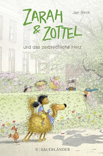 Zarah und Zottel – Und das zerbrechliche Herz: (Bd. 3)