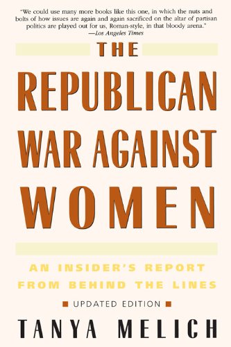 The Republican War Against Women: An Insider's Report from Behind the Lines