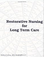 Restorative Nursing Care Plans - Book and CD 098625424X Book Cover
