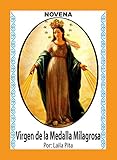 Novena De Virgen De La Medalla Milagrosa para Asuntos de Salud Física, Mental y Espiritual...