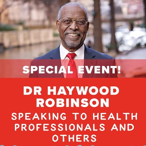 Page de couverture de Haywood and Daphe Robinson talk to healthcare professionals
